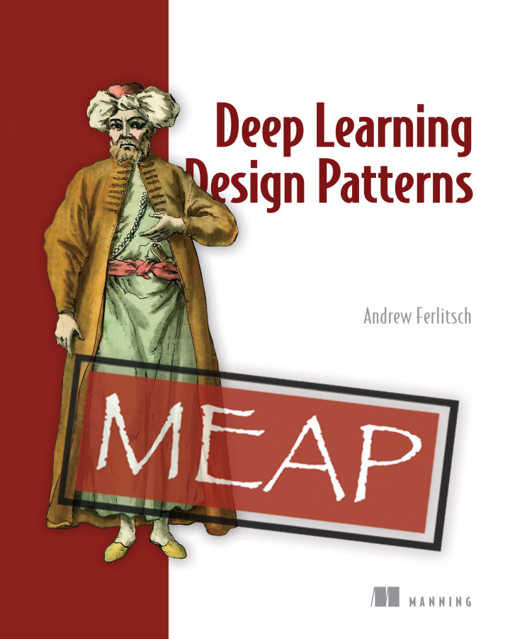 ManningBooks's tweet photo. Deal of the Day April 10: Save 50% on Deep Learning Design Patterns & selected titles!
https://t.co/9uril1XcM8 @AndrewFerlitsch #deeplearning #DL #patterns #GoogleCloud #AI
Check out the #liveBoook: https://t.co/slKPVDUJRc https://t.co/MJIplVy4rC