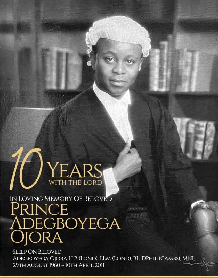 ToyinSaraki's tweet photo. Ten years ago today, my beloved brother Prince Adegboyega ‘Gbegi' Ojora, LLB (Lond), LLM (Lond), BL, DPhil (Cambs), MNI journeyed to eternal rest.

Our memories of him are many, as are the layers of his legacy.

Continue to rest in perfect peace, Gbegi. https://t.co/63ainfKJ47