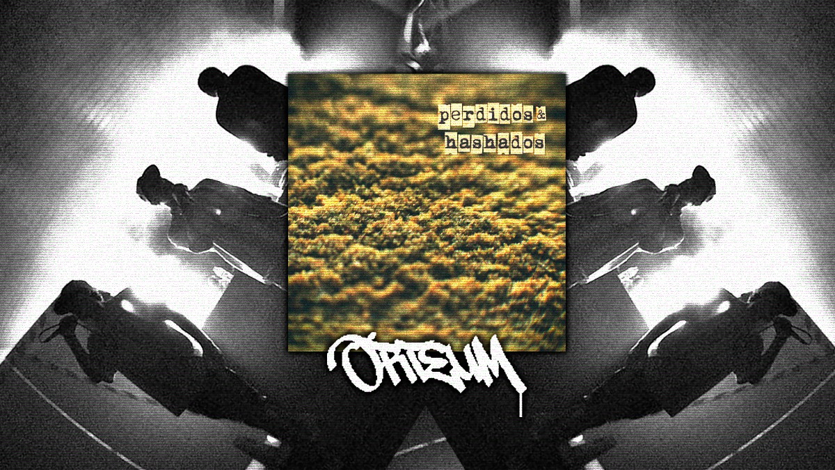 5 anos de "Perdidos&amp;Hashados", mixtape do 'grupo de culto hip-hopeano', ORTEUM.

Todas as letras deste projeto estão disponíveis em genius.com.