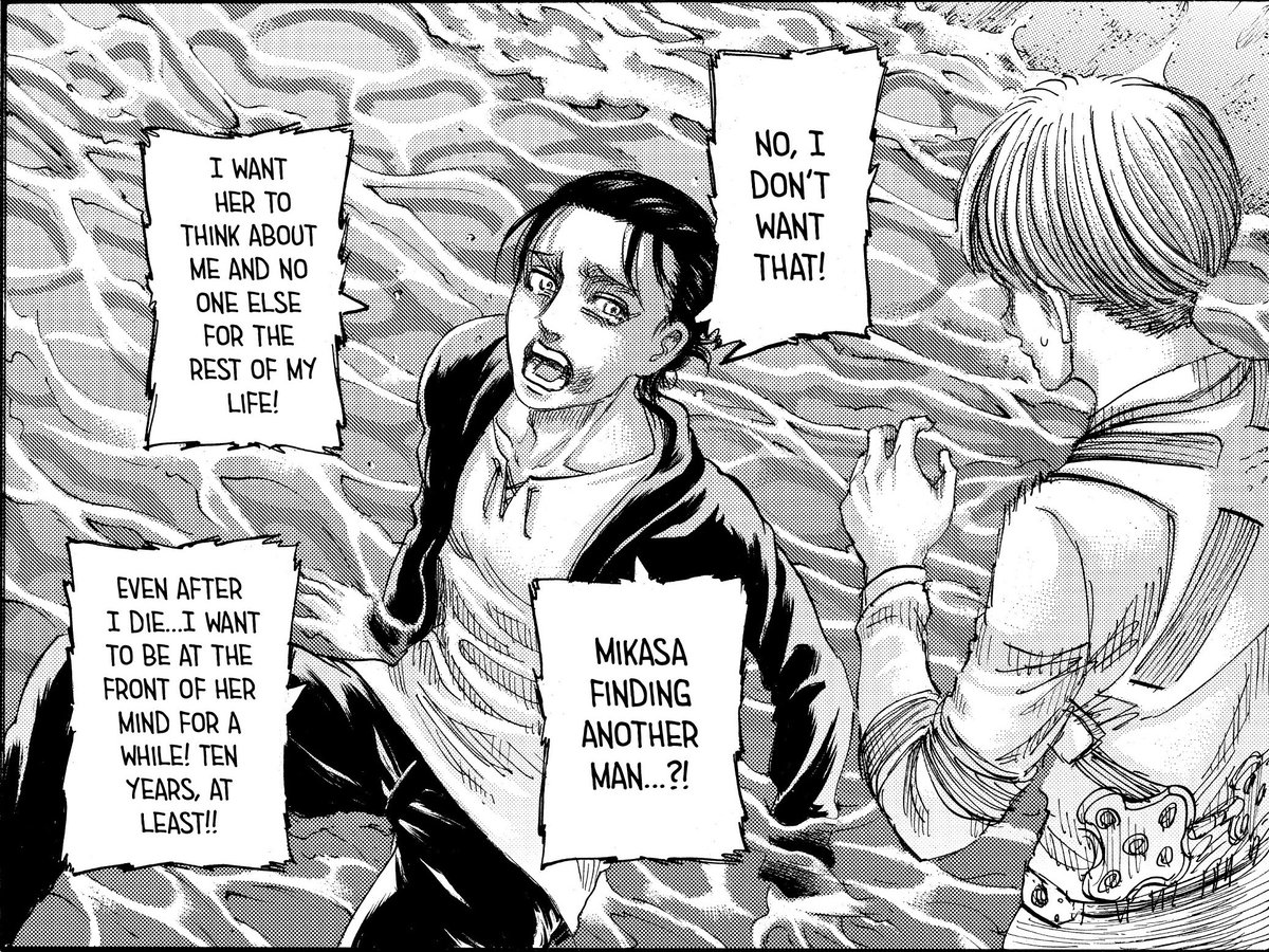 Eren is a multilayered character & that’s why he has more than one reason behind his horrible actions & why his words here regarding Mikasa were in character for him considering how childish, selfish & bratty he can be, which is why Armin’s expression here was like “wtf was that“