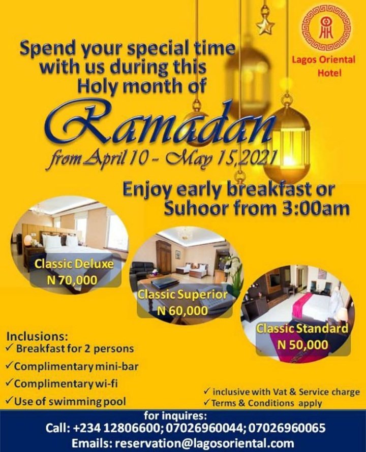 OrientalLagos's tweet photo. In this Holy month of Ramadan, we open up our doors for you with a convenient rates from April 10-May 15, 2021 in the room of your choice; classic standard, classic superior and classic deluxe room. Early breakfast on set course will be served from 3:00am by room service. https://t.co/xebAFU8J2V