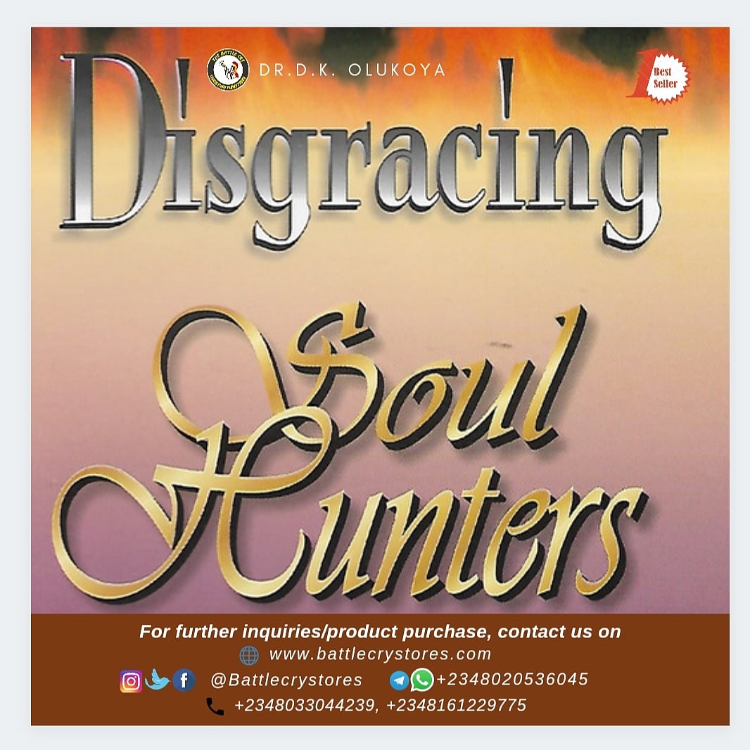 DISGRACING SOUL HUNTERS
=============================

₦250.00

CLICK THIS LINK TO ORDER ONLINE
battlecrystores.com/product/disgra…

QUICK CONTACT:
WhatsApp/Telegram: +234 802 053 6045
📞Call/SMS: 08033044239, 08161229775
Follow us for more life changing contents
FB/TW/IG👉 @battlecrystore