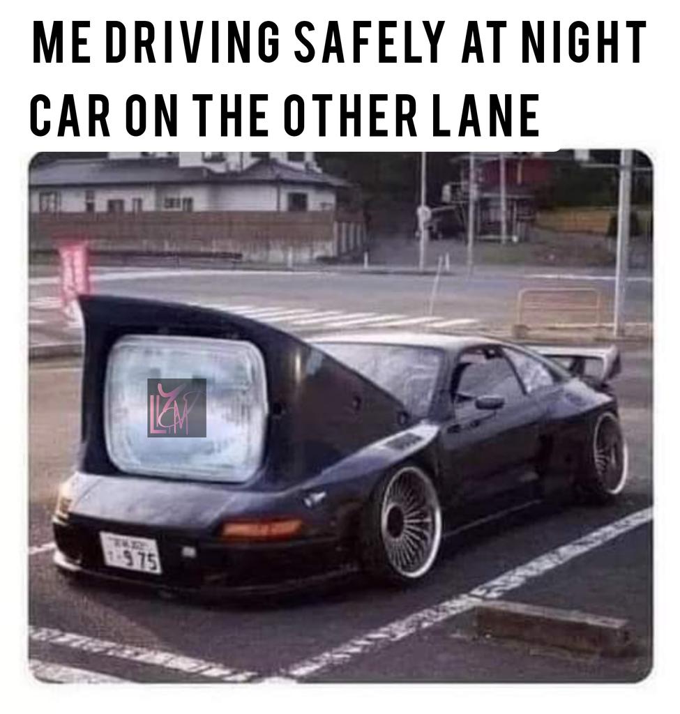 #oglymj #meme #memes #car #carlights #carlighting #caratnight #driving #drivingatnight #usedipperatnight #usedipper #dipper #upper #drivesafe #drivesafely