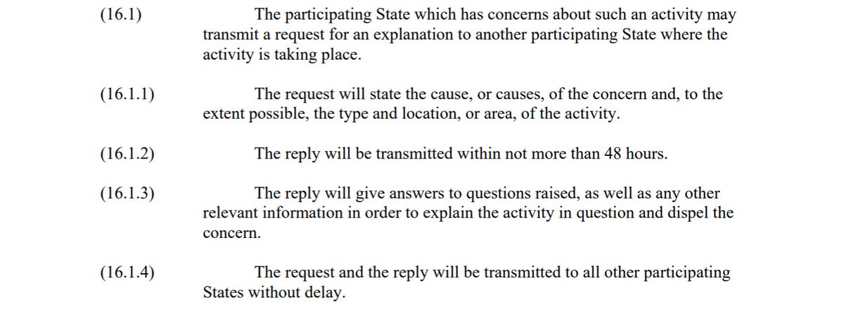 First, the state which has concerns about an unusual military activity taking place on another state's territory can send it a request for clarification. The latter needs to respond within 48 hours  https://www.osce.org/files/f/documents/a/4/86597.pdf#page=16 3/10