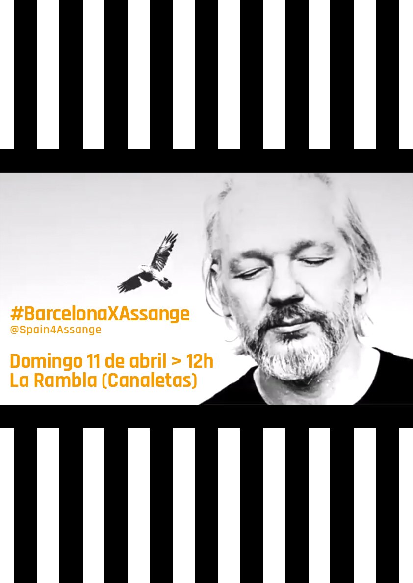 #11abril 
#2años

Julian Assange, una causa de libertad.
Únete. #CourageIsContagious

📆 Domingo 11 de abril

⏰ 12.00 h ‼️

📍 La Rambla #Barcelona

#BarcelonaXAssange #Spain4Assange
#DropTheCharges #FreeAssange #11A