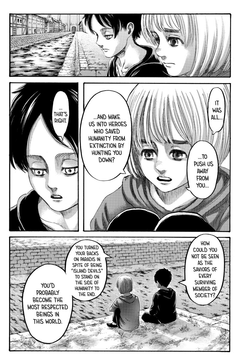 Let’s start with the first one. Eren - as he said to Armin - seperated himself from his friends & decided to make himself their & whole world’s enemy. So they can stand against him, stop him and then make them look as heroes in the eyes of the world