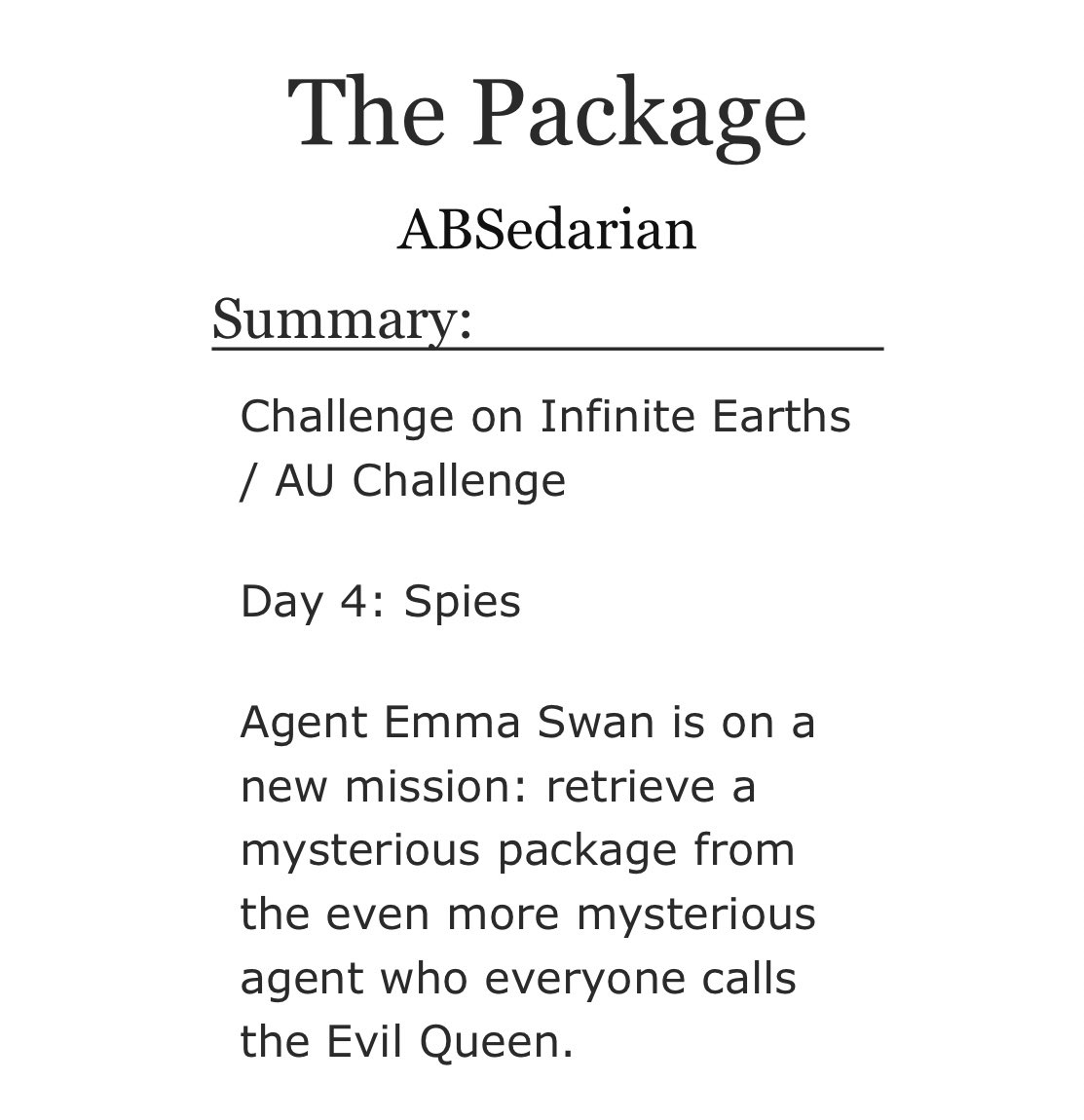 April 9: The Package by ABSedarian  https://archiveofourown.org/works/388... This is another installment n the thirty day series.