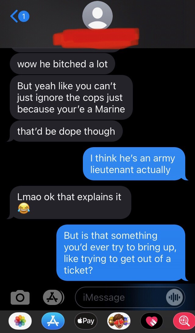 and also as a quick sidenote, here's the take on the whole "I served this country and you're treating me like this?" comment, from someone actively serving the US Marine Corps: