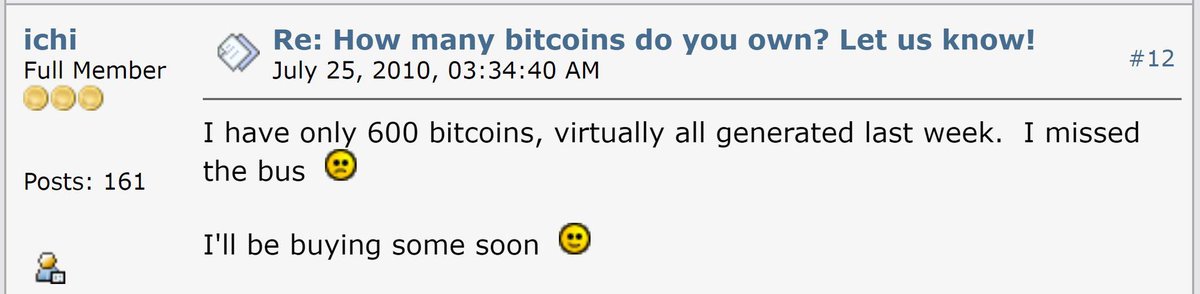 9/ They thought they missed the bus because they only owned 600 bitcoin.
