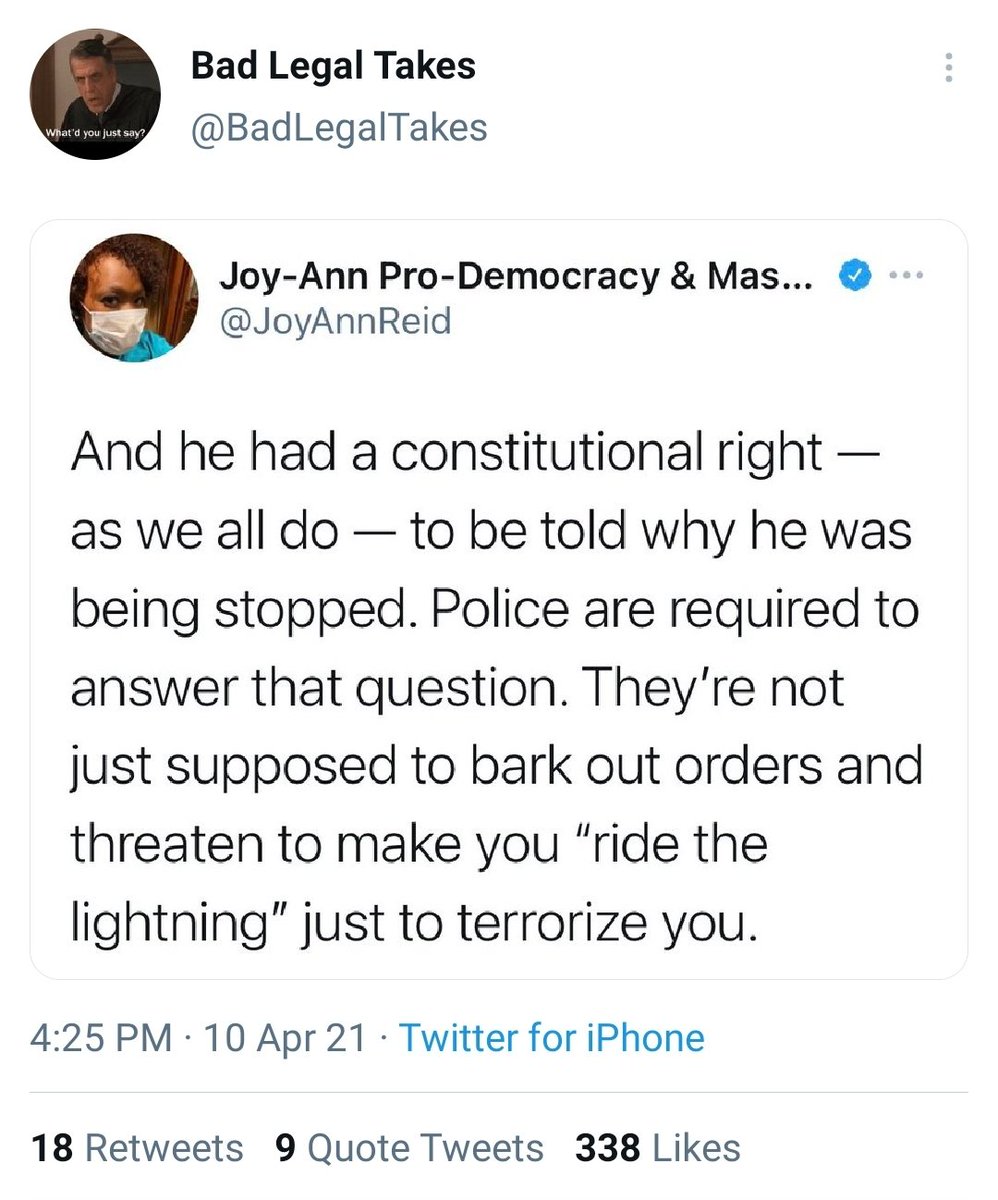 This is a good example of why "woke"/antiracist thinking concerns me. Joy Reid (a non-lawyer) in service of a criticism of these cops (who acted badly) states as a true proposition of law a rule that is not recognized by any court in this country. She is rightfully...