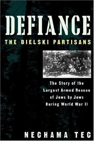 recently I read Defiance: The Bielski Partisans, which was a pretty nice counterbalance to that book on the Einsatzgruppen I read a while back.