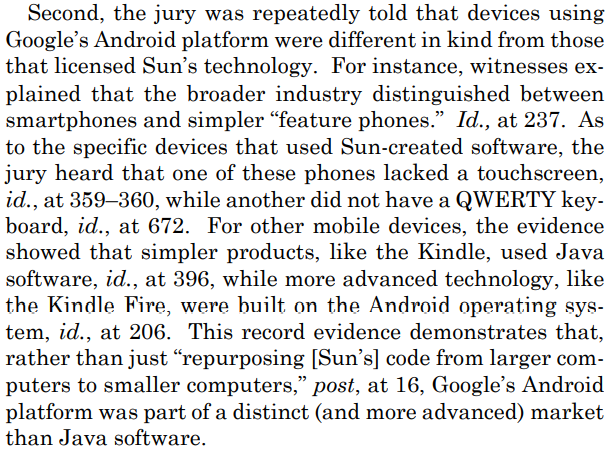7. Another bit of tortured logic is claim Google didn't harm bc Java wasn't well suited for smartphones, tho Breyer can't quite settle on whether that was bc Java was only suited to more complex (desktops) or only simpler (feature phones) environments - it was successful in both