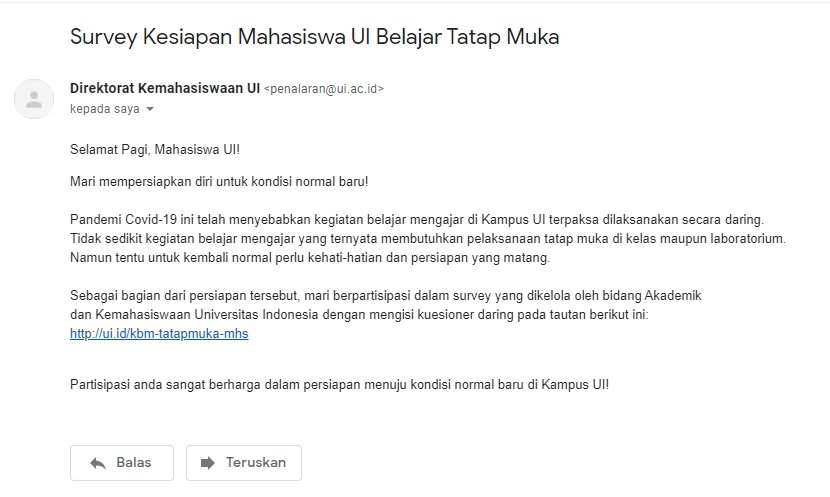 Cukup mengejutkan ya dapet email dari Dirmawa tentang survey mengenai kesiapan mahasiswa UI untuk belajar tatap muka. Apakah hilal offline sudah terlihat? Yak, apapun keputusannya, mari kita tunggu!

Jangan lupa diisi ya surveynya!