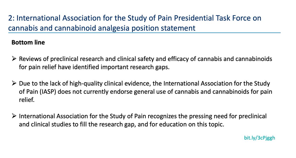 This is the position statement on cannabis and cannabinoid analgesia from the International Association for the Study of Pain (IASP)( http://bit.ly/3cPjggh ). It's authoritative and based on a wide examination of evidence by some really good people