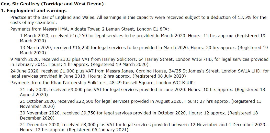 Now, Sir Geoffrey bills £1,900 in rent to the taxpayer each month......while renting out a residential property in London......and getting paid £10,000s for legal work......and since September making FOUR HUNDRED AND SIXTY EIGHT THOUSAND A YEAR (minus 13.5% for chambers)