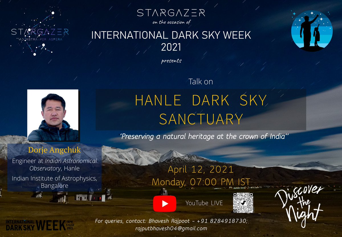 Hello everyone!
As a conclusion to #IDSW2021, STARGAZER  is organizing a public talk on  'Hanle Dark Sky Sanctuary' by @dorje1974. He is an engineer at the Indian Astronomical Observatory at Hanle, Leh and works at @IIABengaluru 
#IDSW2021 #SaveTheDark #DarkSkyWeek