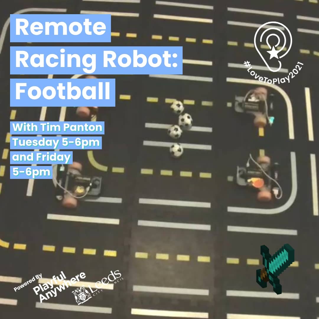 Fancy a kick-about? On Tues 13th and Fri 16th 5 – 6pm you can control robots and get them to play football with each other from the comfort of your own home Technology magic enabled by the fabulous  @steely_glint. Sign up here:  https://www.lovetoplay.fun/event/remote-racing-robots/