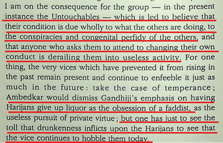 Another legacy is a widespread social dogma that whatever the bad situation of the "backward classes" is solely due to some kind of conspiracy by others. They are not to be made responsible for themselves. Bad habits like alcoholism are rampant, and it is not to be questioned!