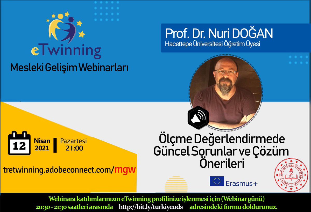 🔊🔊2020-2021 Eğitim Öğretim Yılı eTwinning Türkiye Mesleki Gelişim Webinarları tüm hızıyla devam ediyor. 🎉🎉

📣Ölçme Değerlendirmede Güncel Sorunlar ve Çözüm Önerileri

👤Prof. Dr. Nuri DOĞAN - Hacettepe Üniversitesi Öğretim Üyesi

🗓️12 Nisan 2021 Pazartesi

⏰21:00