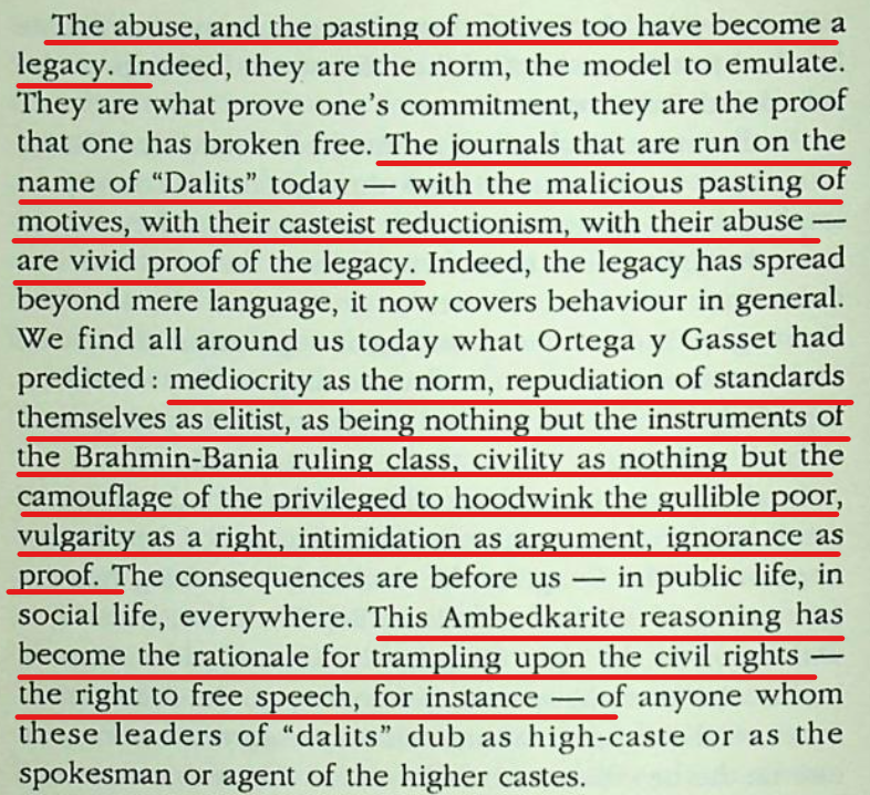 Shri. Arun Shourie makes some really insightful analysis of BRA's legacy on Indian society. Especially - "Mediocrity as the norm, repudiation of standards themselves as elitist, civility itself as a camouflage of the privileged, vulgarity as right, intimidation as argument"!