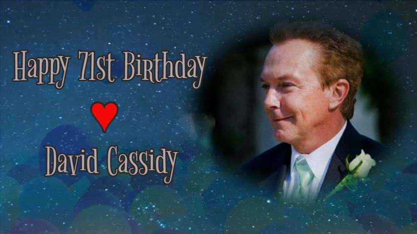 Happy 71st Birthday.. David Cassidy (April 12, 1950) watch it on my Channel:  