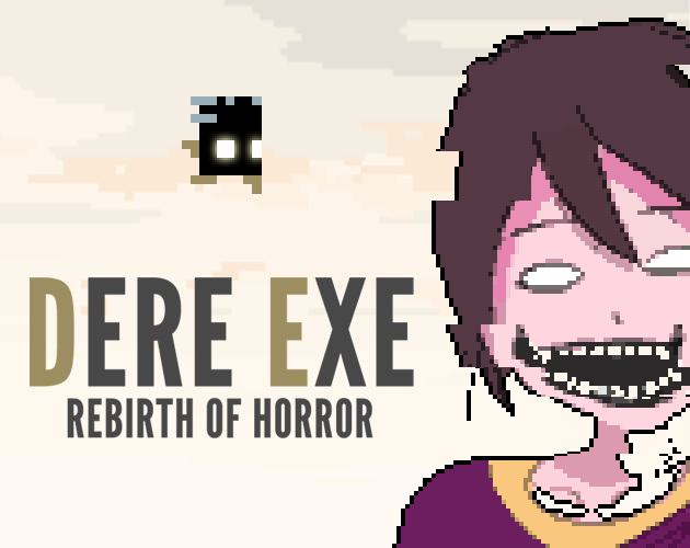 DERE EXE: Rebirth of Horror is coming to Steam!

Wishlist now: store.steampowered.com/app/1597110/DE…

#indiegame #horrorgame