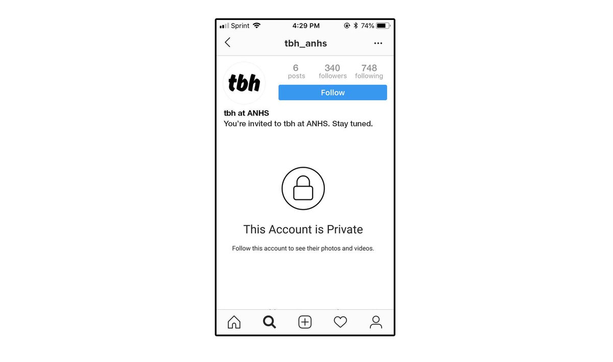 4. The tbh had blown up with teens on Instagram. The company would visit high schools' location page and using their own Instagram account followed all high schoolers' accounts that included the school’s name.