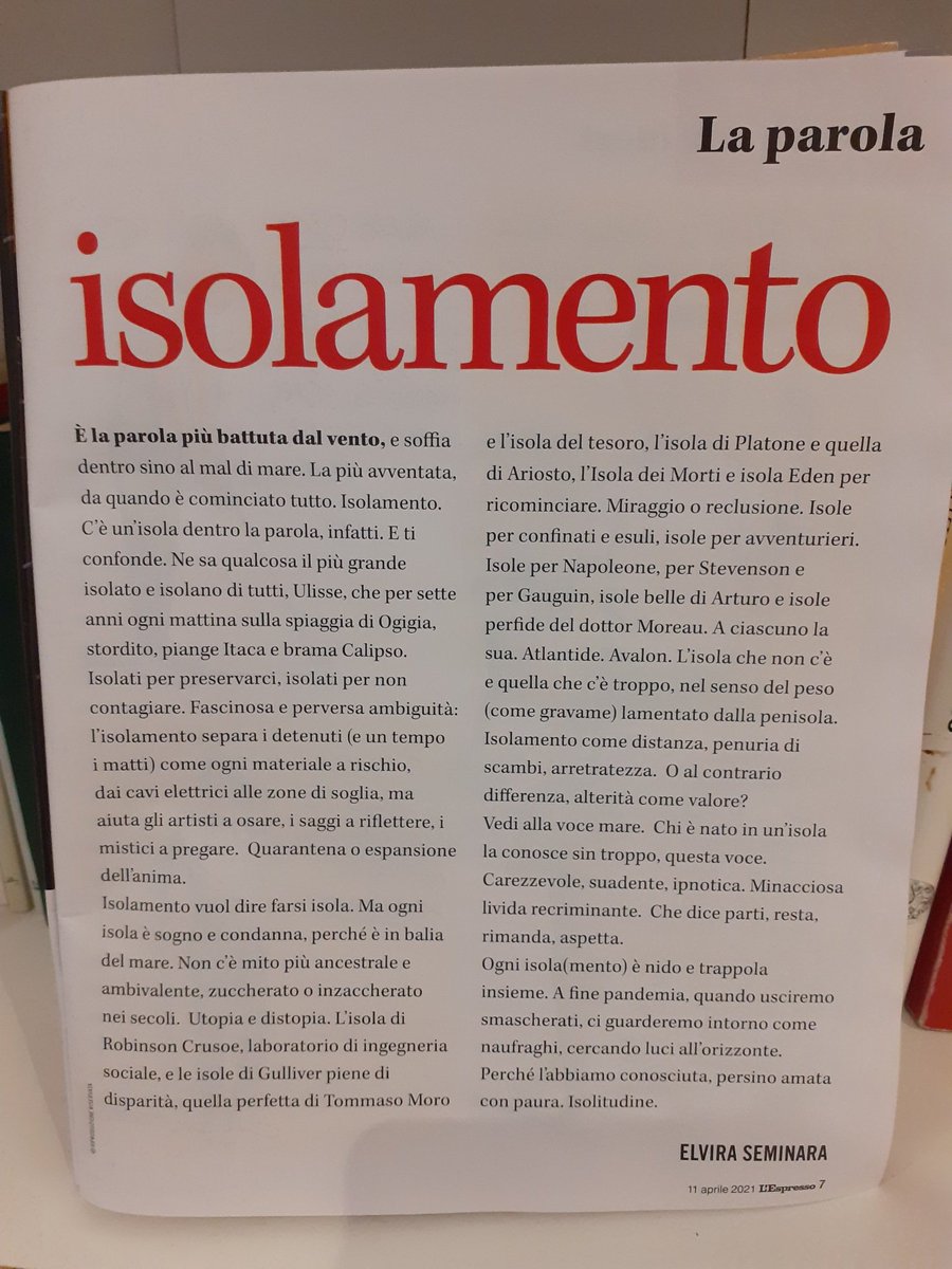 C'è un'isola, dentro la parola isolamento. Ogni isola è sogno e condanna, perché è in balia del mare. La mia è deserta, la domenica (<a href="/Radio3tweet/">Rai Radio3</a>, <a href="/chiara_valerio/">chiara valerio</a> 🖤)
Isolitudine (#ElviraSeminara, <a href="/espressonline/">L'Espresso</a>)