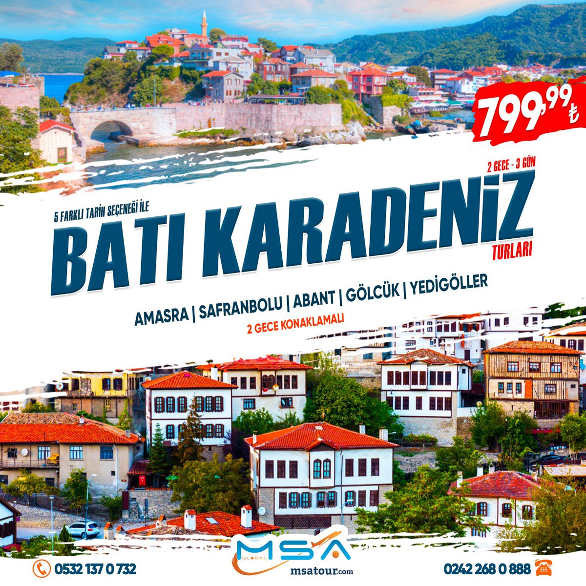 Siz hala rezervasyonunuzu yaptırmadınız mı ? 
msatour.com 

Rezervasyon ve Bilgi için 

☎️0 242 268 0 888
☎️0 850 259 0 999
📞0 532 137 0  732
📞0 533 190 6  632
