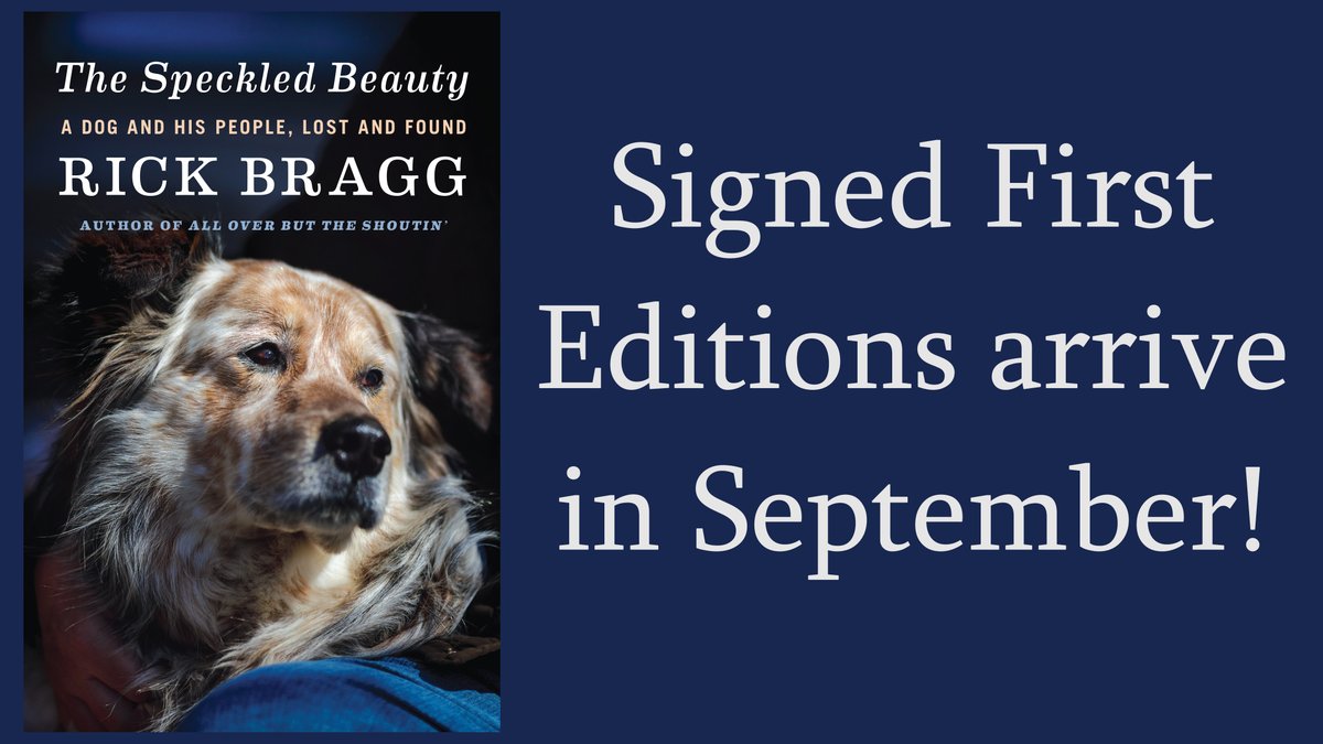ALBooksmith's tweet photo. Celebrate #NationalPetDay and reserve your signed first edition of THE SPECKLED BEAUTY by #RickBragg: https://t.co/yq97wUU7a9
#petday #signedbooks @AAKnopf @randomhouse @penguinrandom https://t.co/2BEvQSNGaG