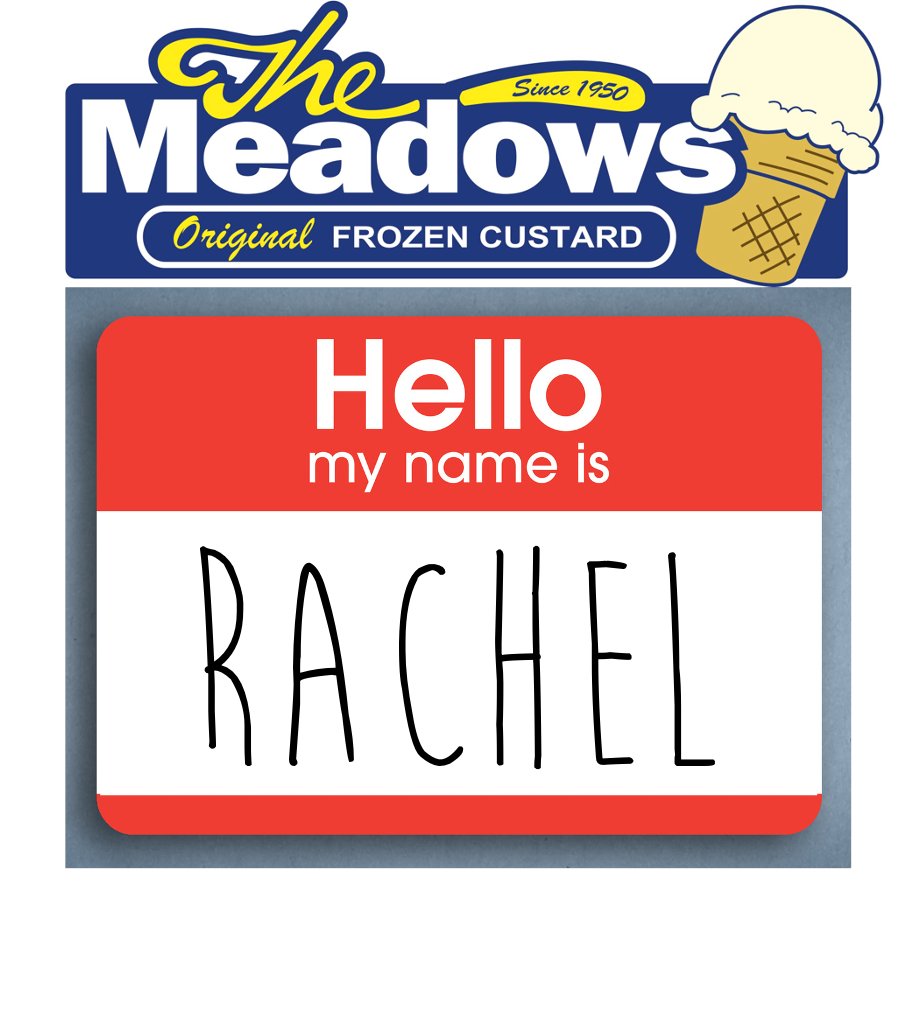 The Meadows of Delran NAME GAME!

If your name is picked, bring your ID to the Meadows of Delran drive-thru window TODAY, April 11th ONLY, and receive a FREE small custard (cone or cup).

Today’s Name is RACHEL!