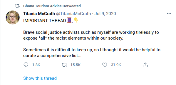 Maybe the former, because he also retweeted this thread, which documents a long list of things which have ostensibly been denounced as racist but which the average white person would at first glance find absurd. So he's probably not really up to speed on race issues. (11)
