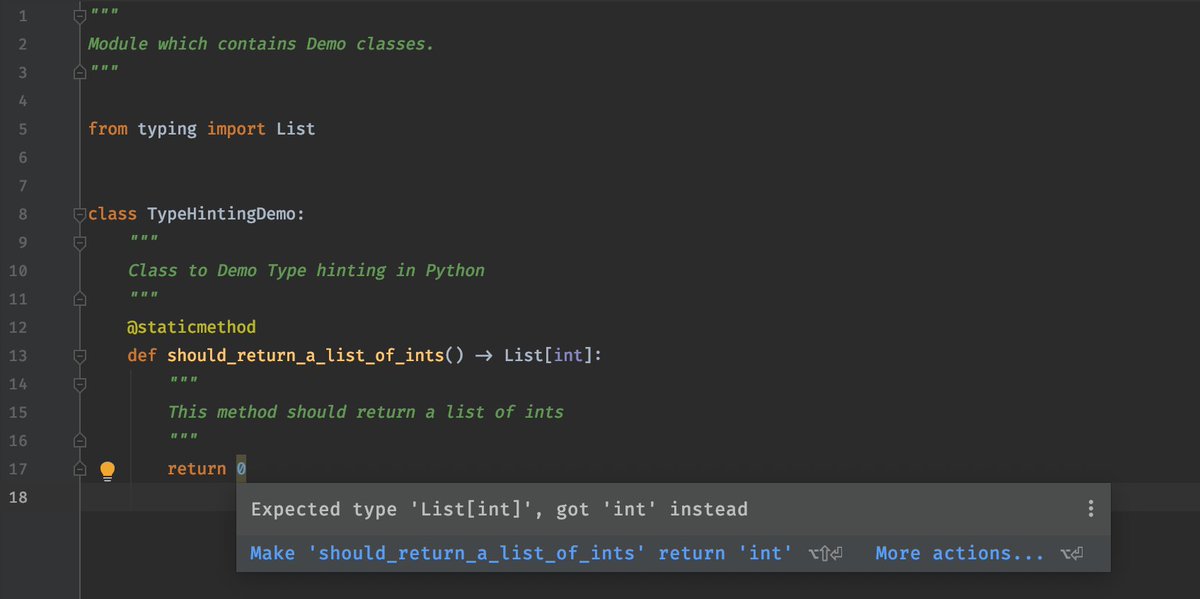15/20 Python being a dynamically typed language, knowing the type of an object can be difficult at times. So type hinting comes to the rescue here, when you add type hints to your code, your IDE can can point out the type errors if there’s a mismatch. See the attached screenshot: