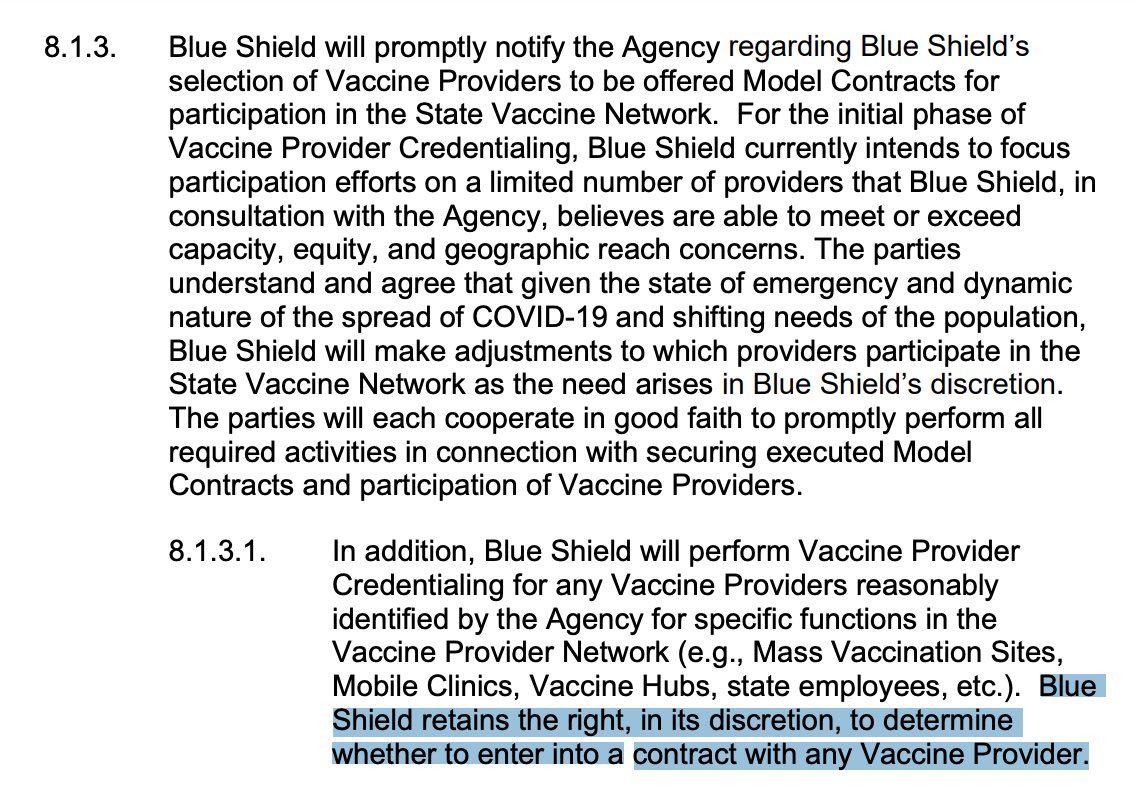  Why did the state give Blue Shield virtually unilateral control over which providers get access to COVID-19 vaccine doses?Did Blue Shield give its existing in-network providers exclusive/early access to COVID-19 vaccine doses?full contract here:  https://files.covid19.ca.gov/pdf/Blue-shield-of-california-GovOps.pdf