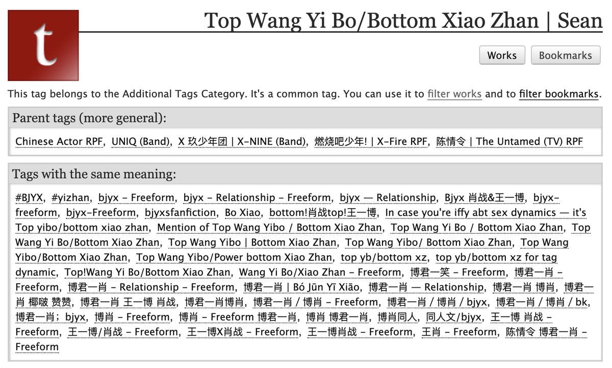 when you filter by "top wyb / bottom xz", ao3 does NOT only show you works tagged "top wyb / bottom xz"!ao3 ALSO shows you works tagged with any of its synonyms as defined by ao3 tag wranglers... including "bjyx"