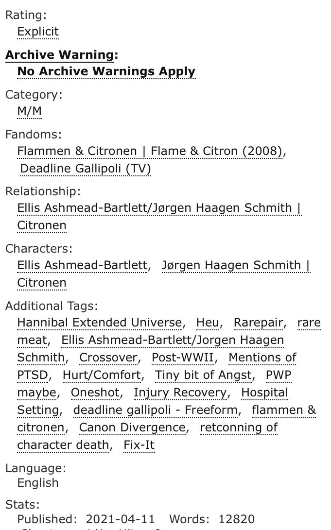 'Silence in the Summer Night'

Ellis Ashmead-Bartlett(Deadline Gallipoli)/ Jørgen Haagen Schmith (Flammen &amp; Citronen), explicit

archiveofourown.org/works/30619337

#oneshot #heu #hannibalextendeduniverse #raremeat