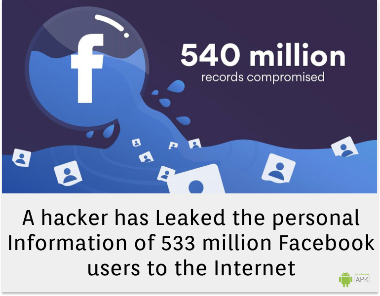 HowApk's tweet image. A hacker has Leaked the personal Information of 533 million Facebook users to the Internet
Read - howtodownloadapk.com/article/51/a-h…
