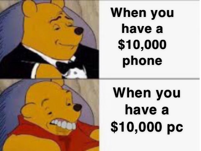 Jaygame12853117's tweet image. When you have a $10,000 phone vs a $10,000 pc #money #expensivephone #cheappc