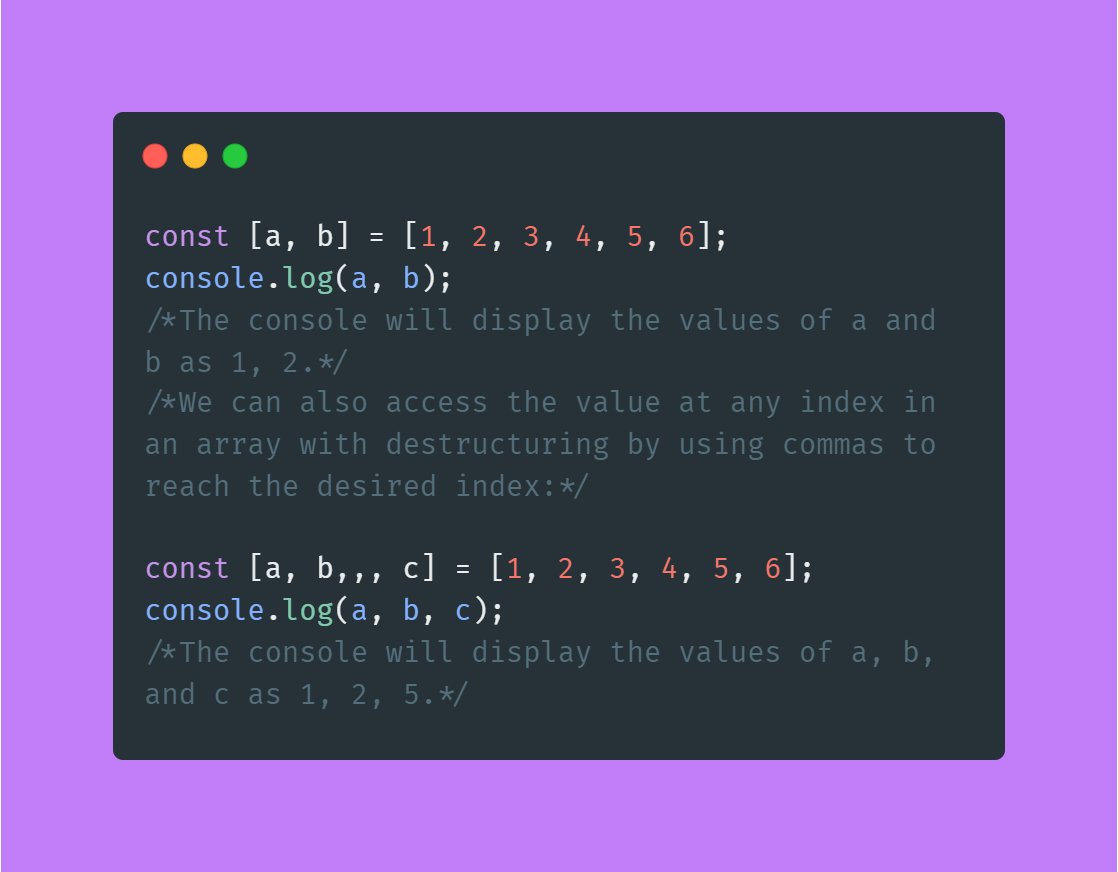  to Assign Variables from Arrays:One key difference between the spread operator and array destructuring is that the spread operator unpacks all contents of an array into a comma-separated list. you cannot pick or choose which elements you want to assign to variables.