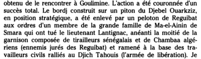 Les soldats marocains y rencontrèrent le lieutenant français Lantignac avec son armée de tirailleurs sénégalais et les chambaa algérien (ennemi jurés de la tribu reguibat