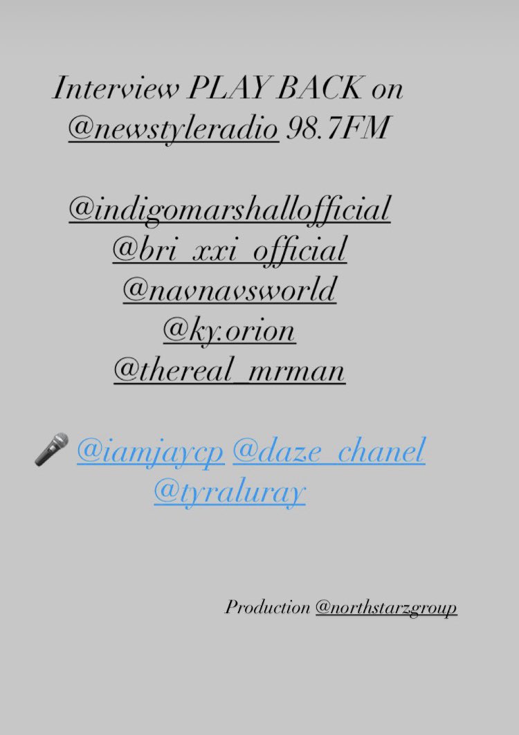 Newstyle Radio (@newstyleradio) on Twitter photo INTERVIEW - PLAY BACK on NSR 98.7FM <a href="/indigomarshallx/">I N D I G O</a> <a href="/Brixxi2/">Brixx</a> <a href="/NavNavsWorld/">NavNav #DoubleNW</a> <a href="/Ky_Orion/">KY'ORiON</a> <a href="/TheReal_MrMan/">Mr Manage</a>
🎤 @iamjaycp @ChannelDaze Tyra Lauray
Producer <a href="/Mallyb09/">Producer Mally B</a> <a href="/northstarzgroup/">North Starz Group</a> INTERVIEW - PLAY BACK on NSR 98.7FM <a href="/indigomarshallx/">I N D I G O</a> <a href="/Brixxi2/">Brixx</a> <a href="/NavNavsWorld/">NavNav #DoubleNW</a> <a href="/Ky_Orion/">KY'ORiON</a> <a href="/TheReal_MrMan/">Mr Manage</a>
🎤 @iamjaycp @ChannelDaze Tyra Lauray
Producer <a href="/Mallyb09/">Producer Mally B</a> <a href="/northstarzgroup/">North Starz Group</a>