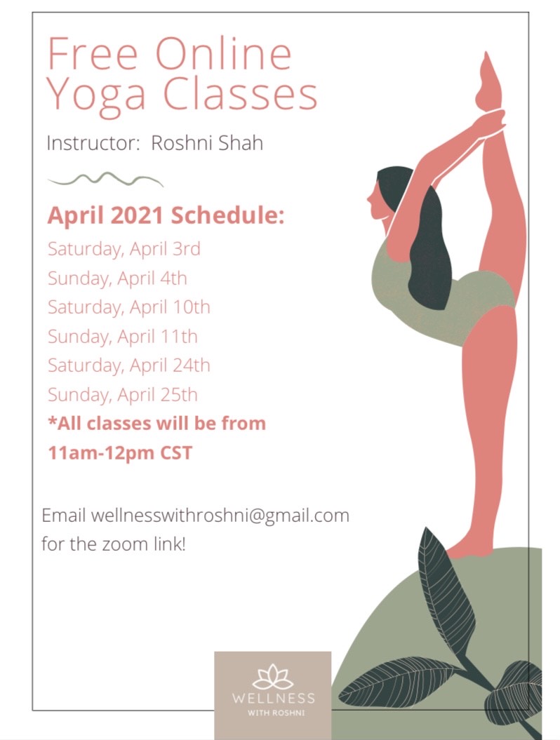 Virtual Yoga with Roshni Shah - email wellnesswithroshni@gmail.com for the zoom link.