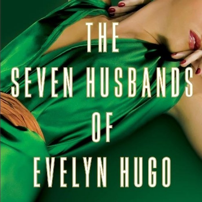 The Seven Husbands of Evelyn Hugo; a reading thread by Felicity Guillen