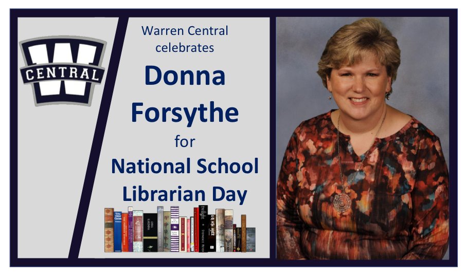 RitaDaniels_60D's tweet image. Warren Central celebrates Donna Forsythe, Librarian, for National School Librarian Day.  Thank you for all that you for our faculty, staff, and students.