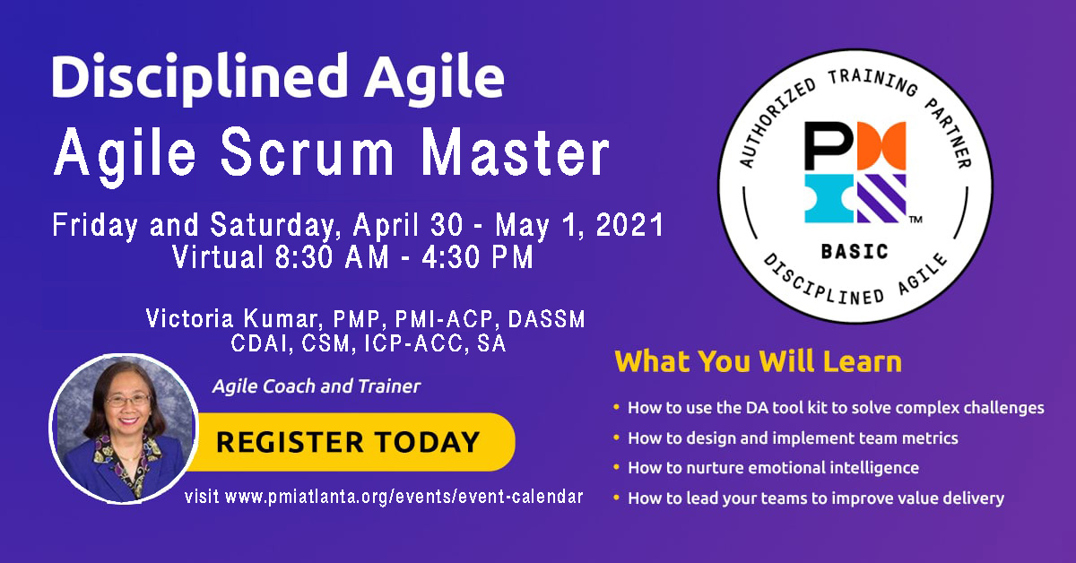 Disciplined Agile Scrum Master Certification Training (Virtual)

Fri / Sat, April 30 - May 1, 2021, 8:30 AM - 4:30 PM

Logging PDUs:  14 - 7 

Technical: 14 
RSVP Wed, April 28, 2021

pmiatlanta.org/events/event-l…

#PMIATL 
#PMOT #certification #career <a href="/ScrumMasters/">ScrumMasters</a> #Disciplined