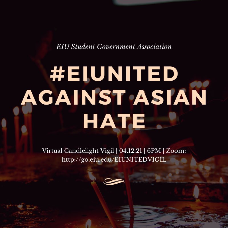 Join Student Government tomorrow and stand against Asian Hate #eiu