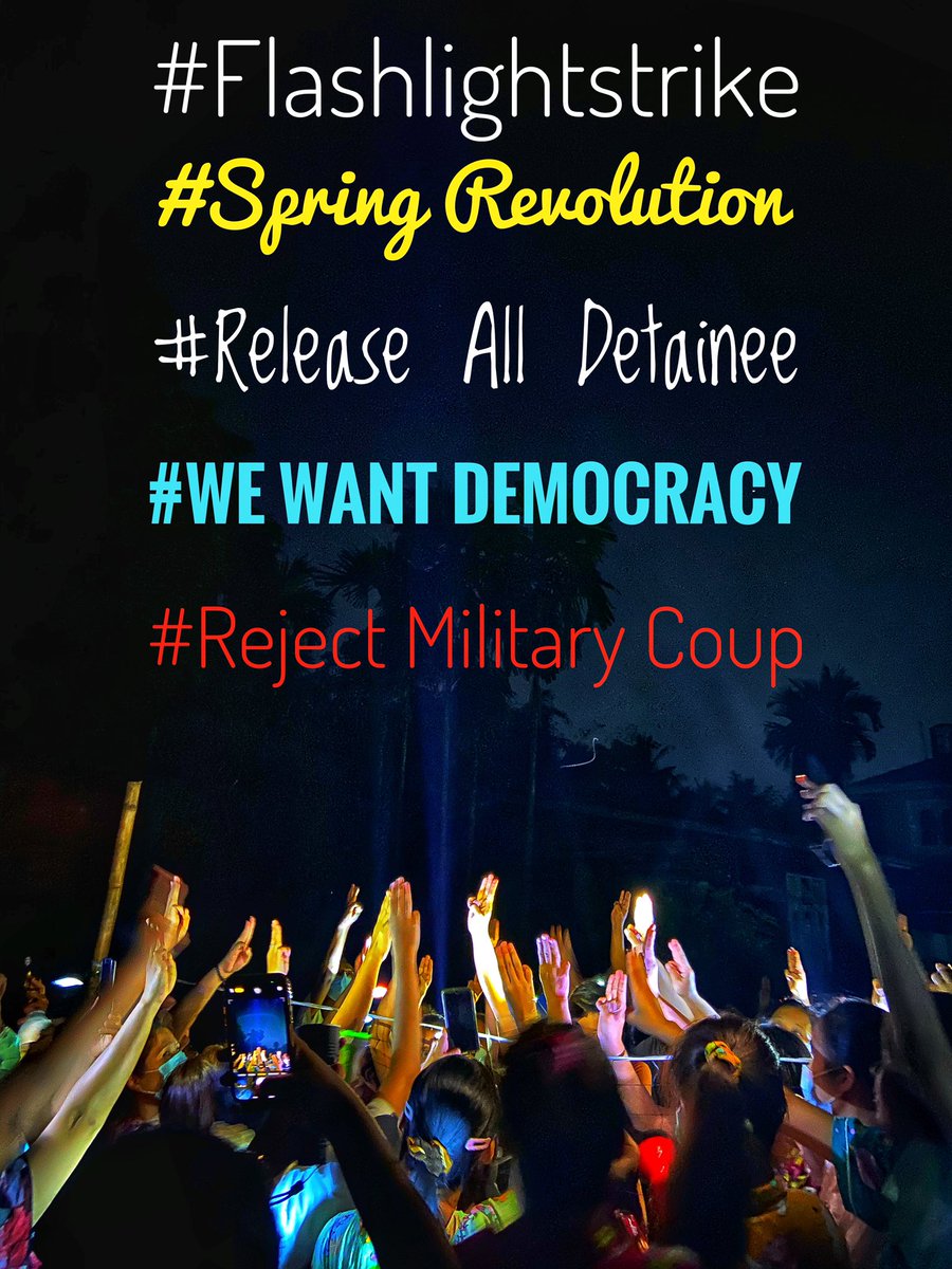 thelmaseinlwin's tweet photo. #flashlightstrike
#WhatsHappeninglnMyanmar https://t.co/wZSqwkfJNE