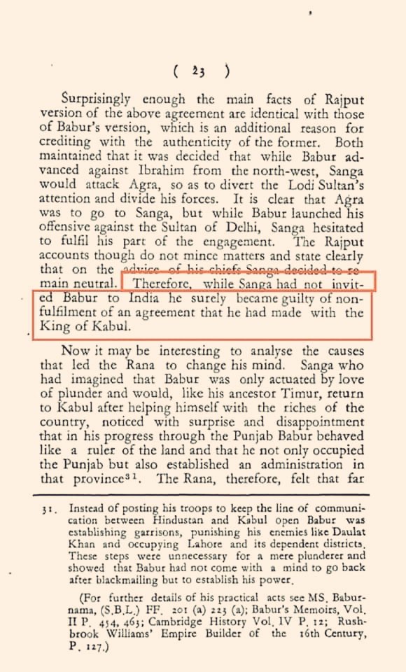 The historians and people who supported this idea that Rana Sanga invited Babur gave a very feeble logic. Babur was invited by Daulat Khan Lodhi, Ibrahim's uncle. He wanted to take advantage of the weak leadership in the Lodi dynasty and usurp power with the help of Babur’s army.