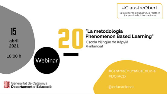 xtec's tweet image. Participeu al #webinar «La metodologia #PhenomenonBasedLearning» amb el coordinador del Departament Bilingüe i el tutor de 3r i 4t de primària de l’Escola Käpylä de Hèlsinki.

📅 Dijous 15 d&apos;abril de 18 a 18.10 hores
🔗 projectes.xtec.cat/claustreobert/…

#alscentres #DGIRCD #ClaustreObert