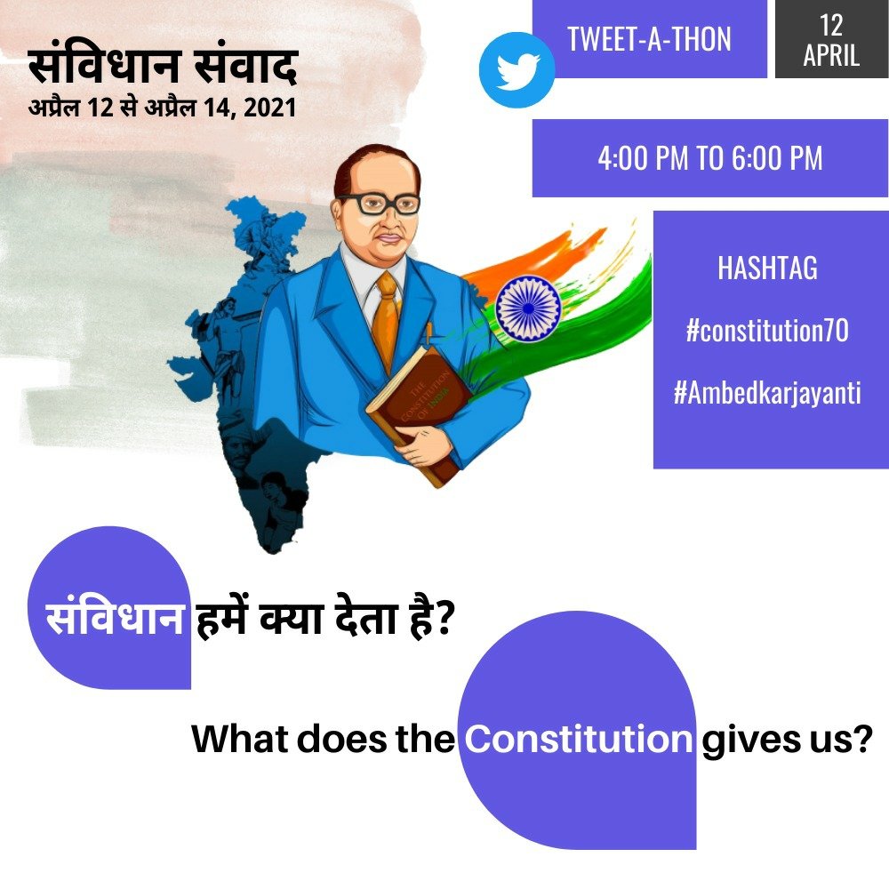 12 April | Tweet-A-Thon Between 4 to 6 PM IST, We will be tweeting on 'What does the constitution gives us?'. We request you to join with your thoughts and add hashtag #constitution70 #AmbedkarJayanti All are requested to tweet and amplify the reach of this movement.